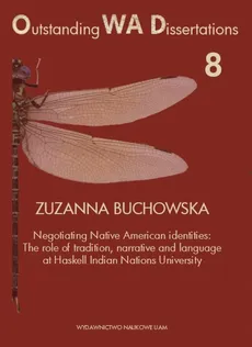 Negotiating Native American identities - Zuzanna Buchowska