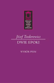 Dwie epoki - Józef Teodorowicz