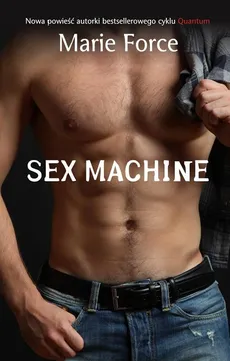 Sex Machine - Marie Force