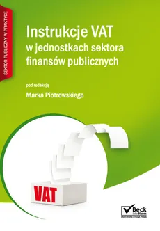 Instrukcje VAT w jednostkach sektora finansów publicznych - Outlet