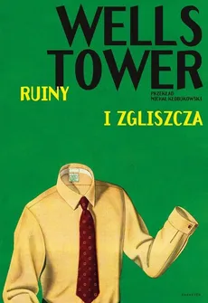 Ruiny i zgliszcza - Outlet - Wells Tower