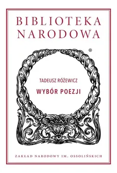 Wybór poezji - Tadeusz Różewicz