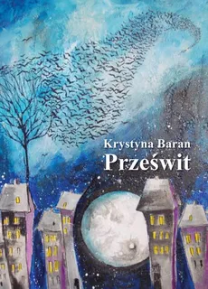 Prześwit - Krystyna Baran