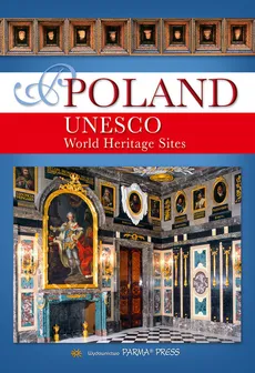 Poland UNESCOo World Heritage Sites - Outlet - Christian Parma