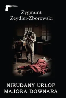 Nieudany urlop majora Downara - Zygmunt Zeydler-Zborowski