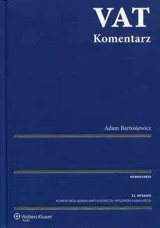 VAT Komentarz - Adam Bartosiewicz