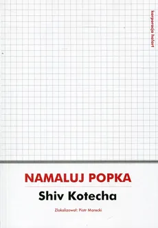 Namaluj Popka - Outlet - Shiv Kotecha