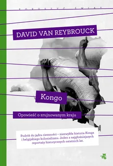 Kongo. Kolekcja poruszyć świat - Van Reybrouck David