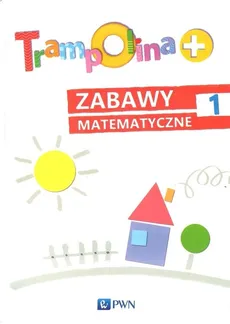 Trampolina+ Zabawy matematyczne 1 - Outlet - Danuta Chrzanowska, Katarzyna Kozłowska