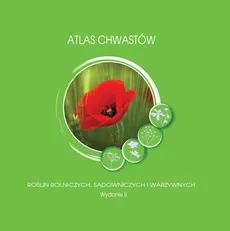 Atlas chwastów roślin rolniczych, sadowniczych i warzywniczych - Adam Paradowski dr