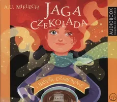 Jaga Czekolada i baszta czarownic - Agnieszka Mielech