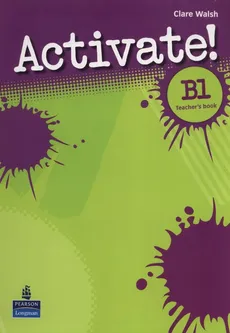 Activate! B1 Teacher's book - Clare Walsh