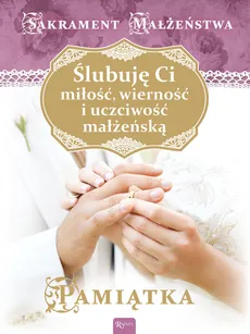Ślubuję Ci miłość, wierność i uczciwość małżeńską - Wojciech Jaroń