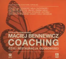 Coaching czyli Restauracja Osobowości - Maciej Bennewicz