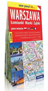 Warszawa, Łomianki, Marki, Ząbki See you! in… papierowy plan miasta 1: 26 000