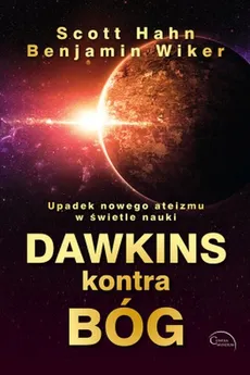 Dawkins kontra Bóg - Scott Hahn, Benjamin Wiker