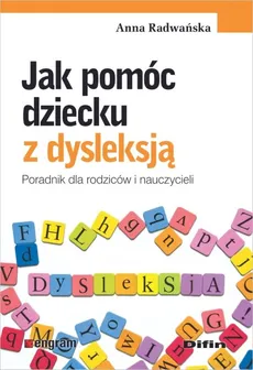 Jak pomóc dziecku z dysleksją - Outlet - Anna Radwańska
