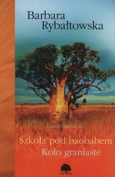 Szkoła pod baobabem koło graniaste - Barbara Rybałtowska