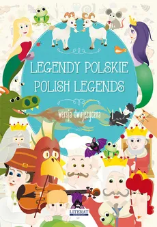 Legendy polskie Polish legends - Outlet - Małgorzata Korczyńska, Katarzyna Piechocka-Empel