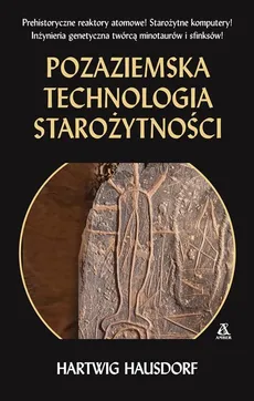 Pozaziemska technologia starożytności - Hartwig Hausdorf