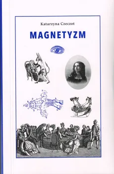 Magnetyzm - Katarzyna Czeczot
