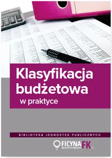 Klasyfikacja budżetowa w praktyce - Outlet - Jarosław Jurga