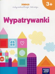 Trzylatki Kolekcja indywidualnego rozwoju Wypatrywanki - Outlet - Edyta Kurek, Anna Sosnowska