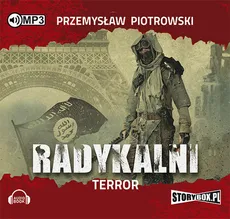 Radykalni Terror - Przemysław Piotrowski