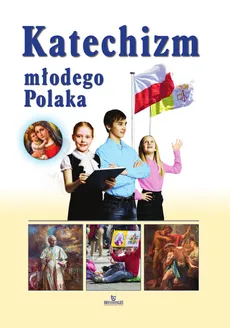 Katechizm młodego Polaka - Outlet - Beata Kosińska