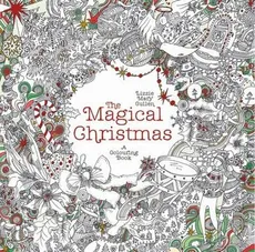The Magical Christmas A Colouring Book - Cullen Lizzie Mary