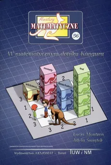 Miniatury matematyczne 56 W matematycznym domku Kangura - Łucja Mentzen, Adela Świątek