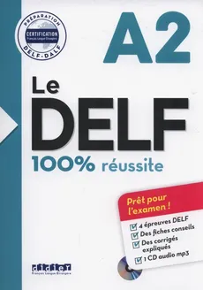 Le DELF A2 100% reussite +CD - Dorothée Dupleix, Catherine Houssa