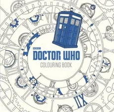 Doctor Who The Colouring Book - Gray James Newman, Chew Lee Teng