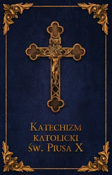 Katechizm Katolicki Św. Piusa X Granat