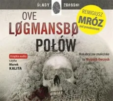 Połów - Ove Logmansbo, Remigiusz Mróz