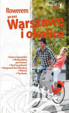 Rowerem przez Warszawę i okolicę - Outlet - Marek Więch