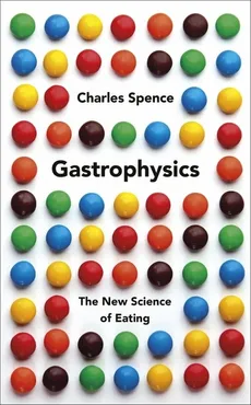 Gastrophysics - Outlet - Charles Spence