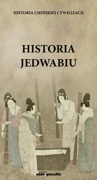 Historia jedwabiu - Ł. Stetkiewicz