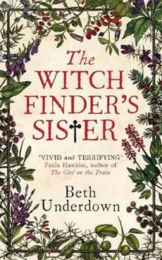 The Witchfinder's Sister - Outlet - Beth Underdown
