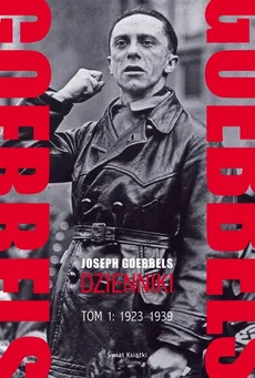 Goebbels dzienniki  Tom 1 1923-1939 - Outlet - Joseph Goebbels
