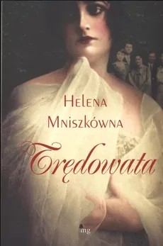 Trędowata - Outlet - Helena Mniszkówna