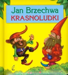 Krasnoludki - Jan Brzechwa