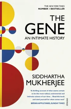 The Gene An Intimate History - Siddhartha Mukherjee