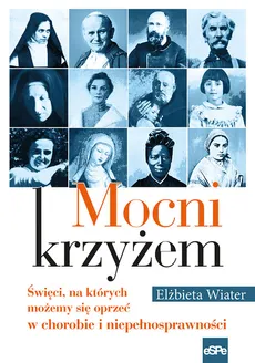 Mocni krzyżem - Elżbieta Wiater