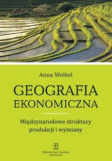 Geografia ekonomiczna - Anna Wróbel