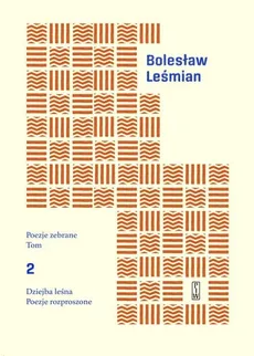 Poezje zebrane Leśmian Tom 2 - Bolesław Leśmian