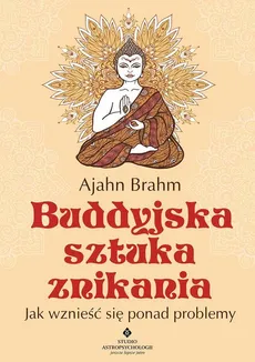 Buddyjska sztuka znikania - Outlet - Ajahn Brahm