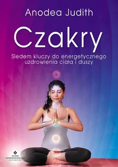 Czakry - Anodea Judith