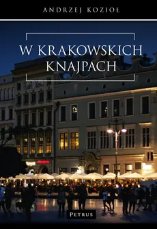 W krakowskich knajpach - Andrzej Kozioł
