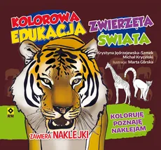 Kolorowa edukacja Zwierzęta świata Naklejka - Krystyna Jędrzejewska-Szmek, Michał Kryciński